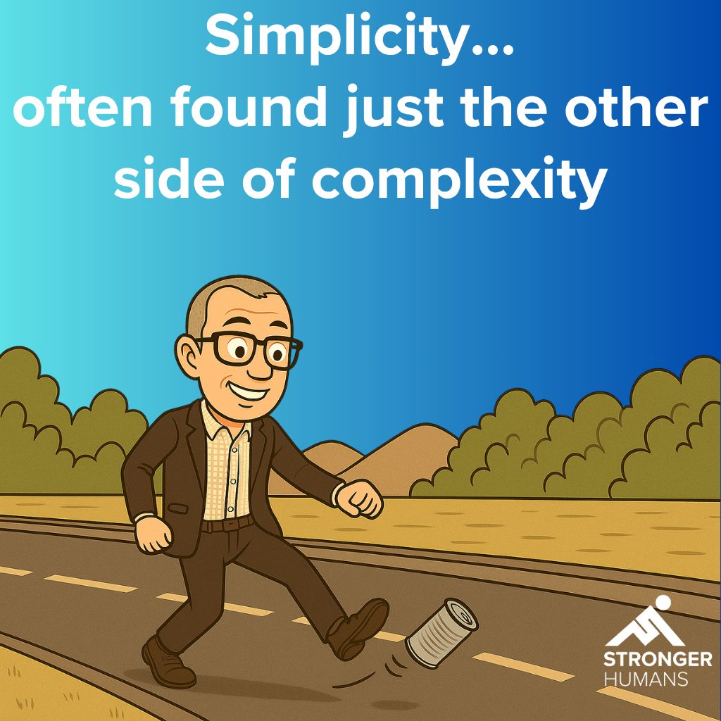 Simplicity is often found just the other side of complexity...