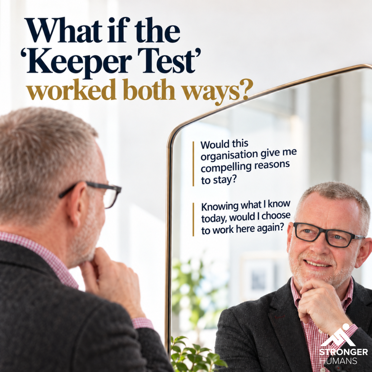 What if the Keeper Test worked both ways?
